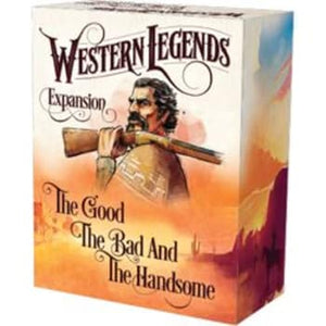 Western Legends: The Good The Bad and the Handsome